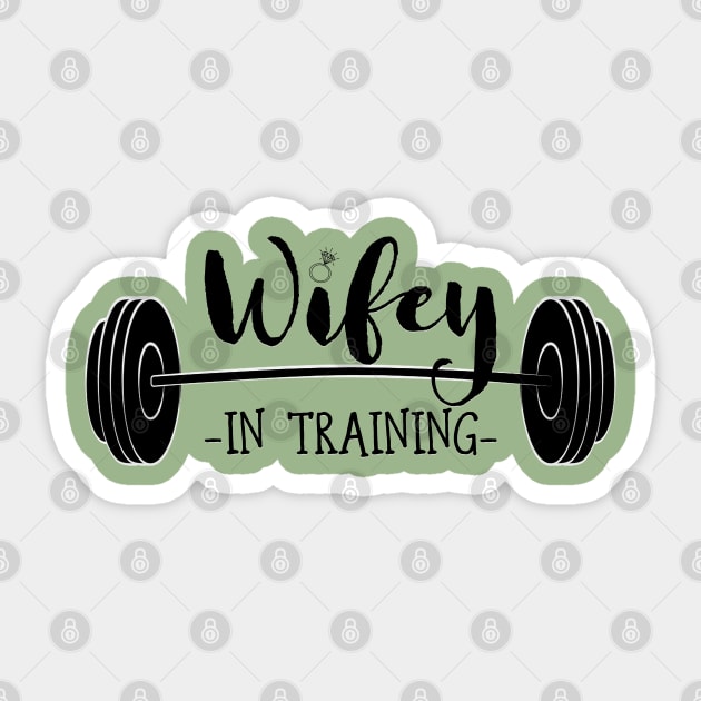 Wifey In Training Sticker by CauseForTees